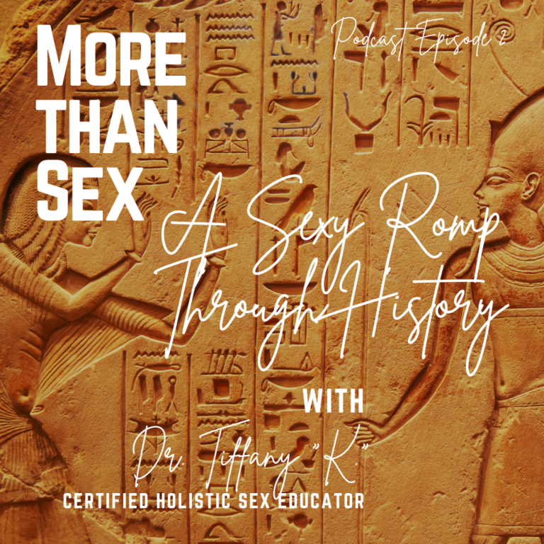 More Than Sex – Ep. 2: A Sexy Romp Through History